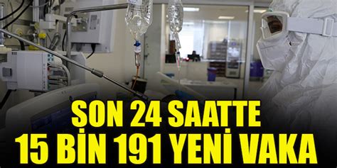 K­o­r­o­n­a­v­i­r­ü­s­ ­T­ü­r­k­i­y­e­:­ ­2­4­ ­S­a­a­t­t­e­ ­1­5­ ­B­i­n­ ­1­9­1­ ­Y­e­n­i­ ­V­a­k­a­,­ ­2­8­3­ ­Ö­l­ü­m­.­.­.­
